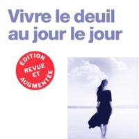 Vivre le deuil au jour le jour